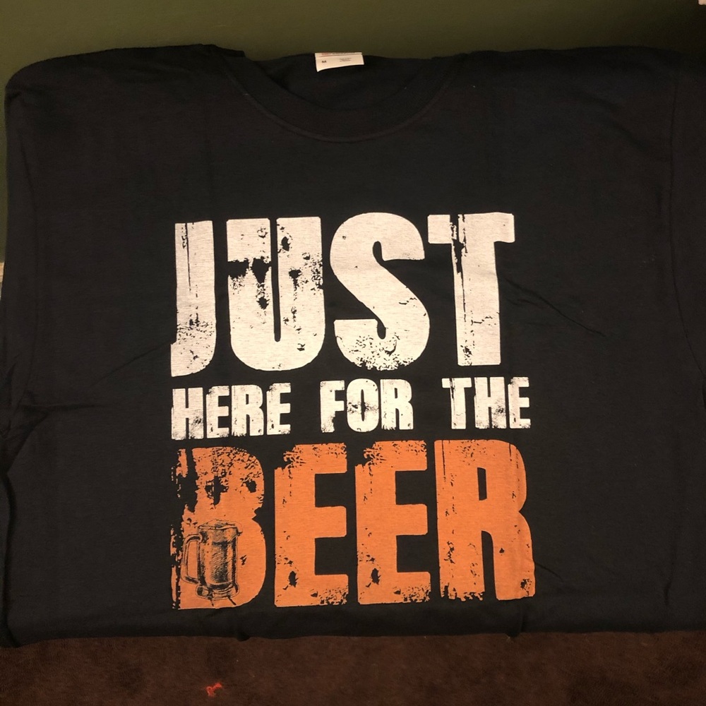 Just here for the beer shirt